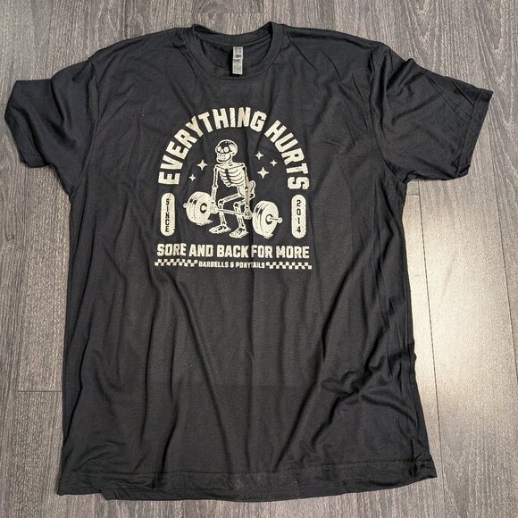 Barbells And Ponytails Short Sleeve "Everything Hurts" T-Shirt XL - Picture 1 of 1